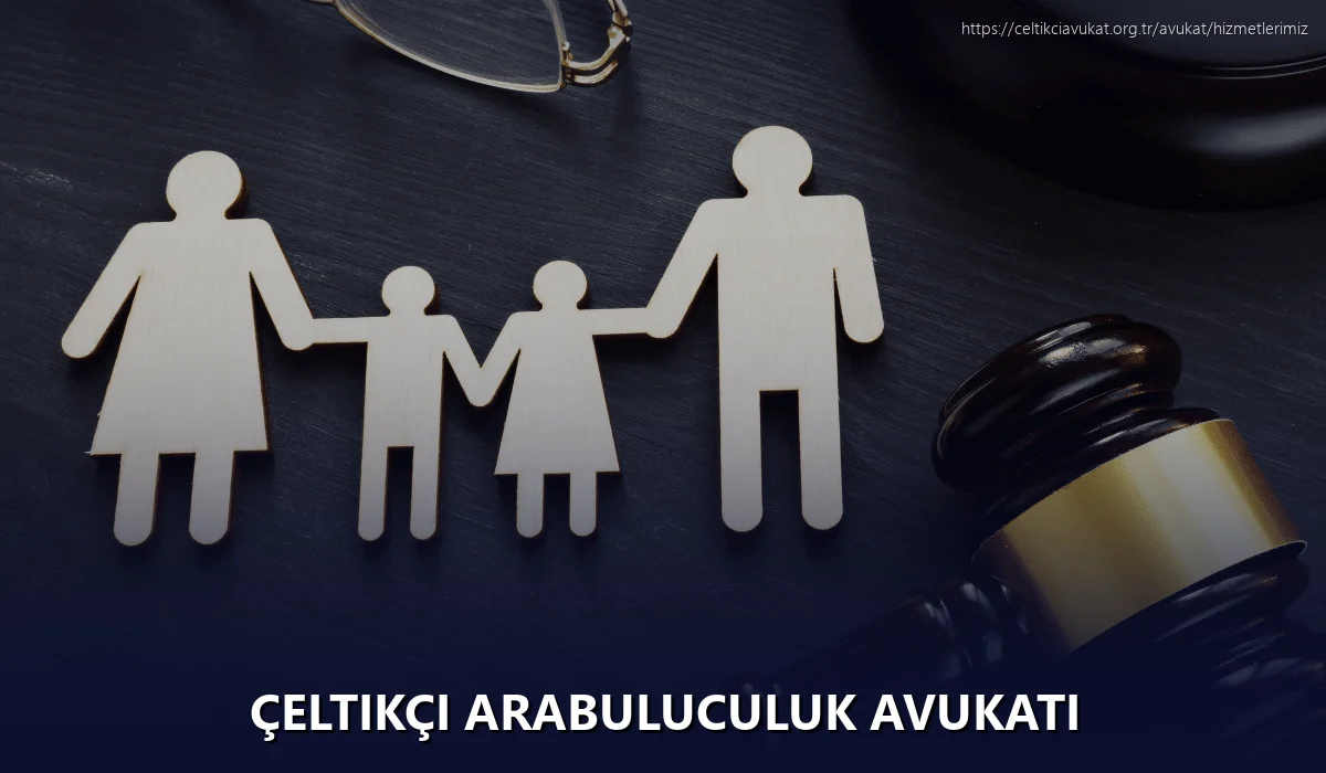 Çeltikçi Arabuluculuk Avukatı