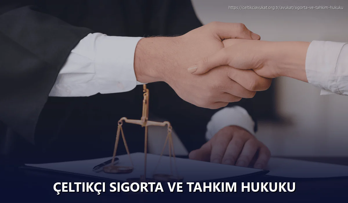 Çeltikçi Sigorta ve Tahkim Hukuku